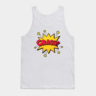 CRASH! Tank Top